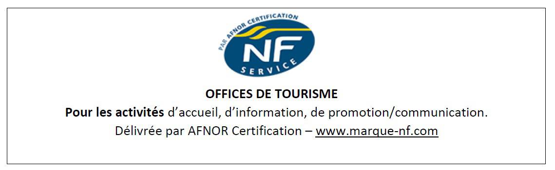 L'office de tourisme certifié NF LOGO NF