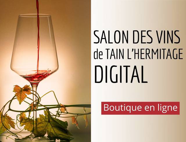 Le Salon des vins de Tain l’Hermitage se met au digital