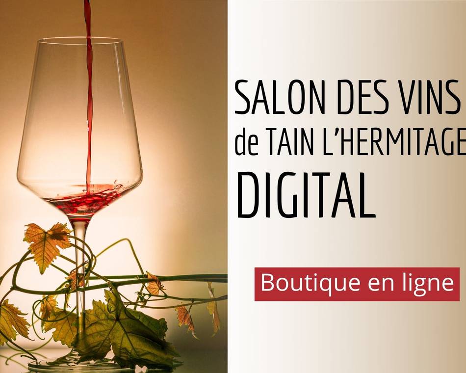 Le Salon des vins de Tain l’Hermitage se met au digital
