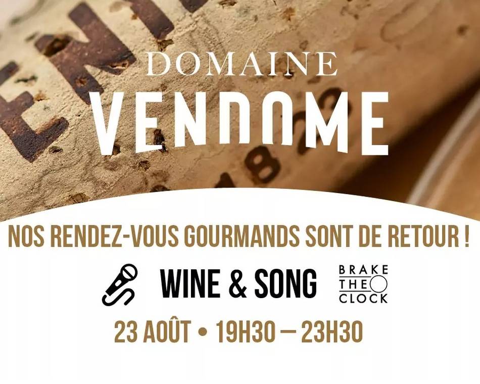 Wine & song - Domaine Vendome