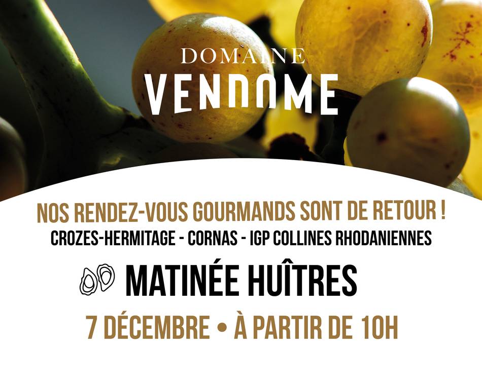 Rendez-vous gourmands : Matinée huitres -Domaine Vendome