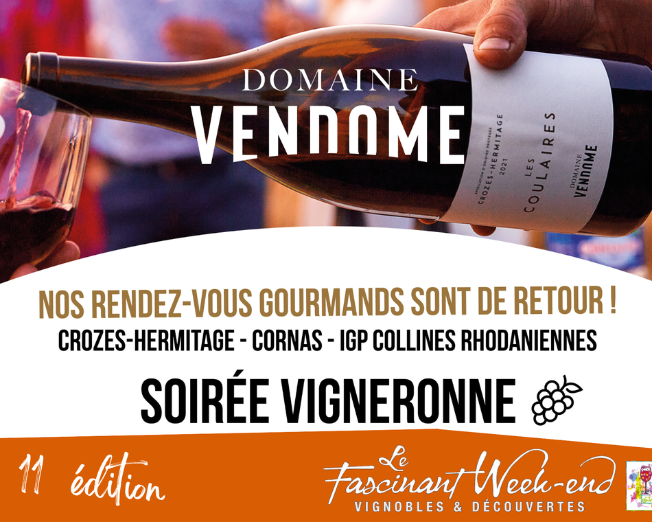 Rendez-vous gourmands : soirée vigneronne -Domaine Vendome