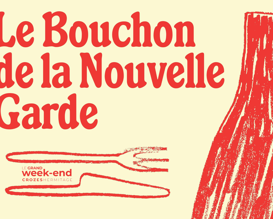 Le Bouchon 2.0 de la Nouvelle Garde - Off vignerons du Grand Weekend des Crozes Hermitage