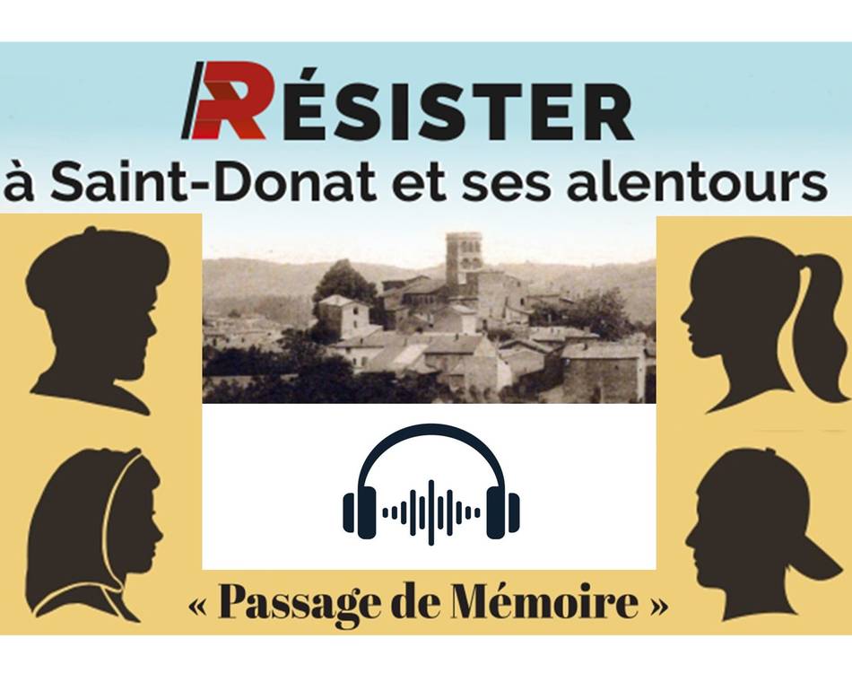 Ausstellung "Résisiter à St Donat" - Herbasse Heritage